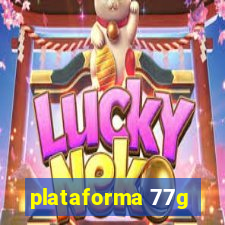 plataforma 77g