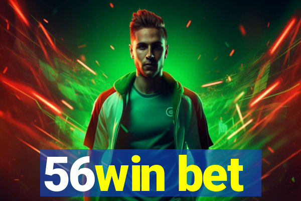 56win bet