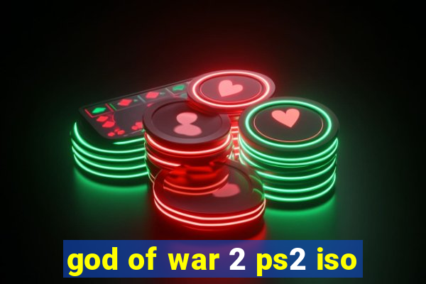 god of war 2 ps2 iso