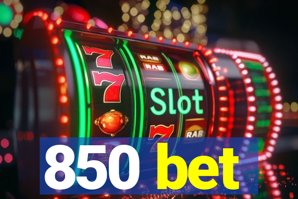 850 bet