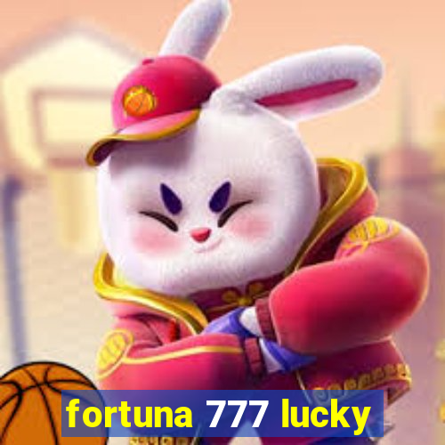fortuna 777 lucky