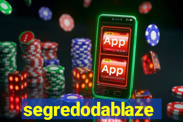 segredodablaze