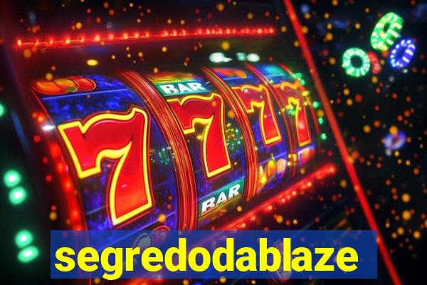 segredodablaze
