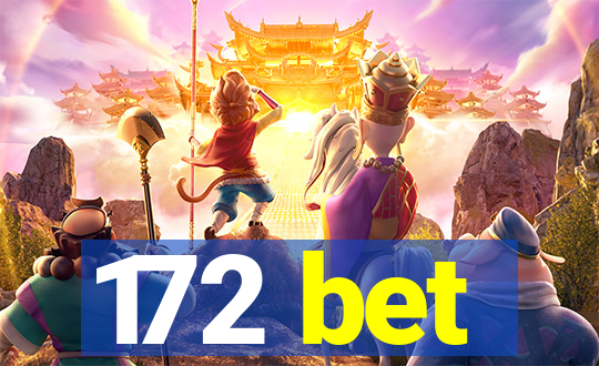 172 bet