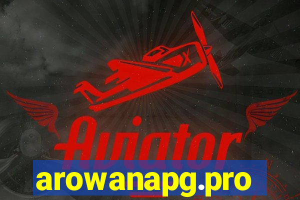 arowanapg.pro