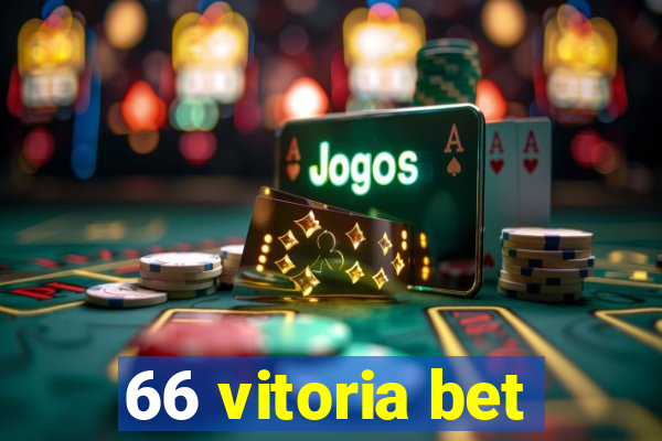 66 vitoria bet