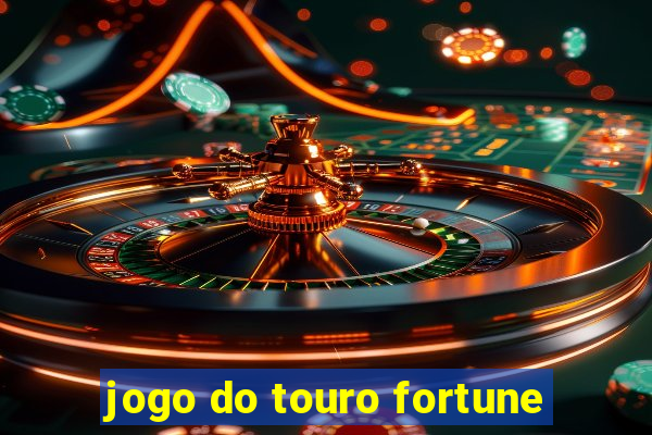 jogo do touro fortune
