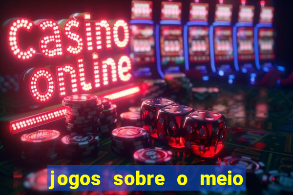 jogos sobre o meio ambiente para imprimir