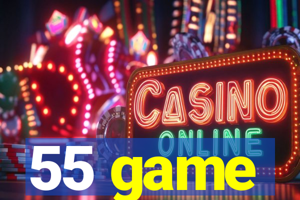 55 game