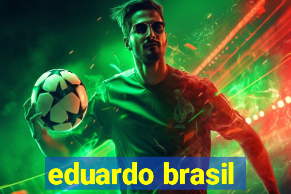 eduardo brasil