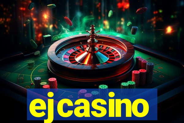 ejcasino