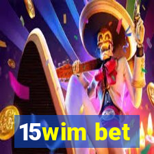 15wim bet