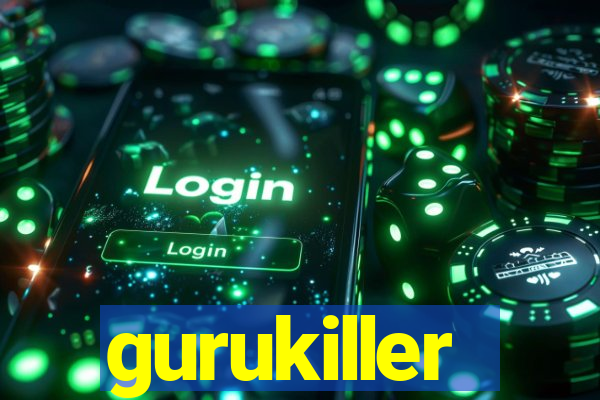 gurukiller