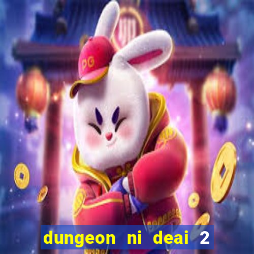 dungeon ni deai 2 temporada dublado data de lan amento