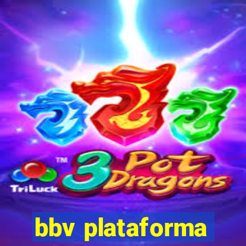 bbv plataforma
