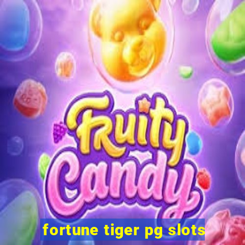 fortune tiger pg slots