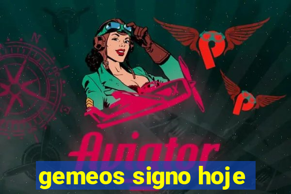 gemeos signo hoje