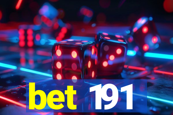 bet 191