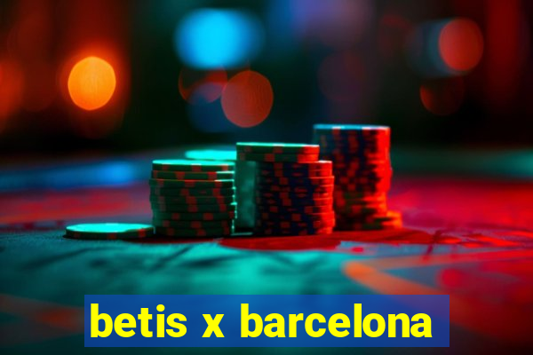 betis x barcelona