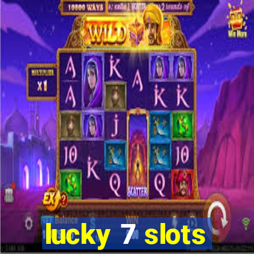 lucky 7 slots