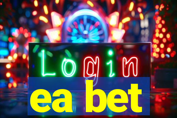 ea bet