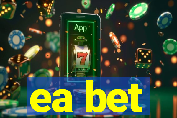 ea bet