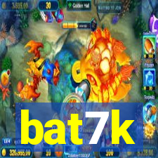 bat7k