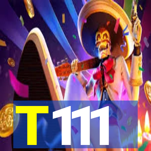 T111