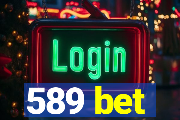 589 bet