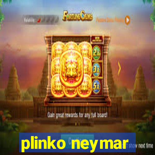 plinko neymar