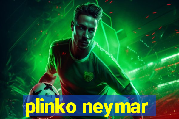 plinko neymar