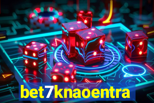 bet7knaoentra