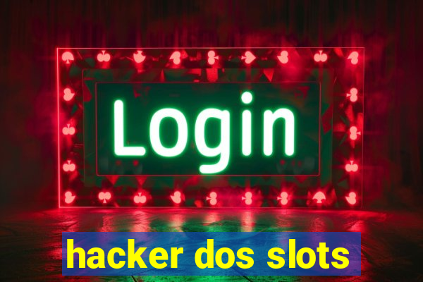 hacker dos slots