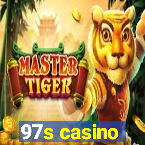 97s casino