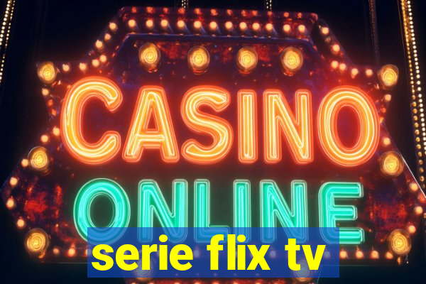 serie flix tv