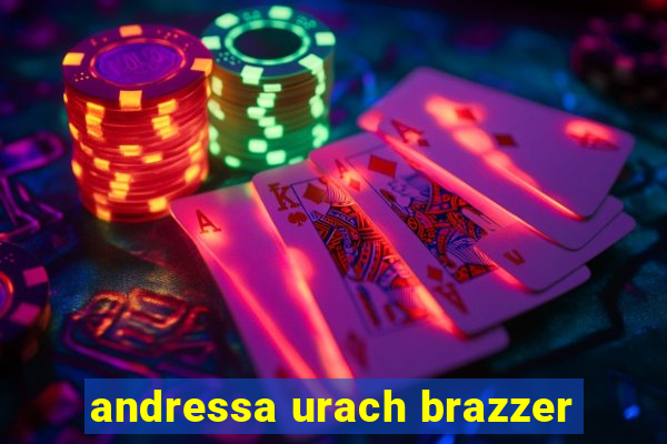 andressa urach brazzer