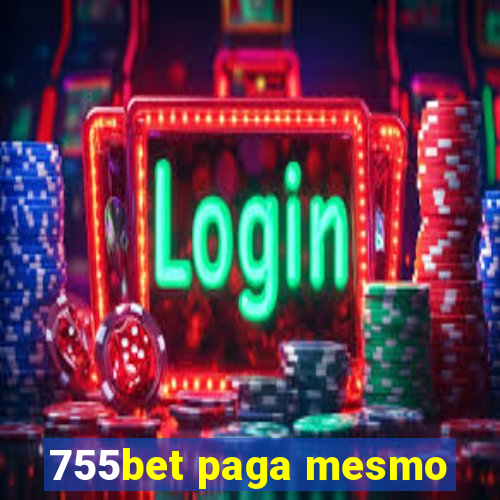 755bet paga mesmo