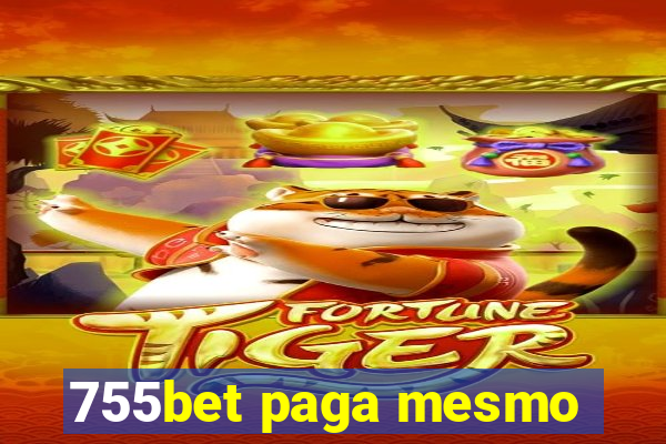 755bet paga mesmo