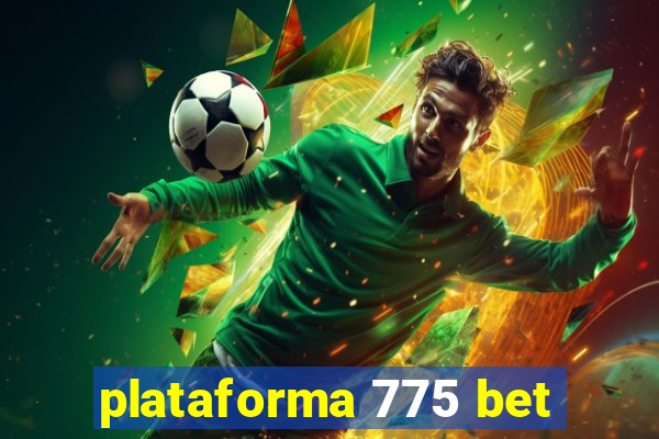 plataforma 775 bet