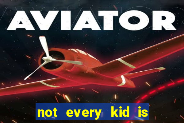 not every kid is a football and basketball star but there are plenty