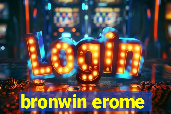 bronwin erome