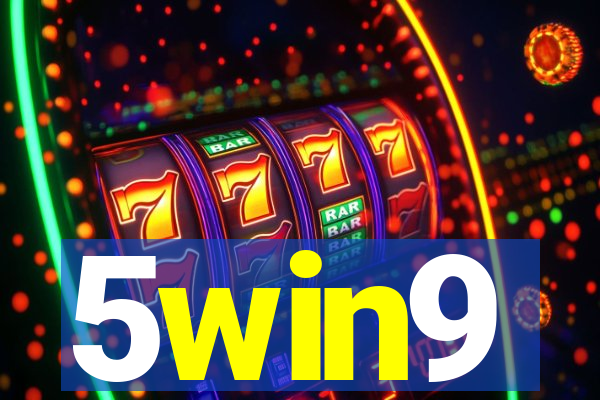 5win9