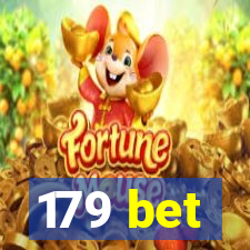 179 bet