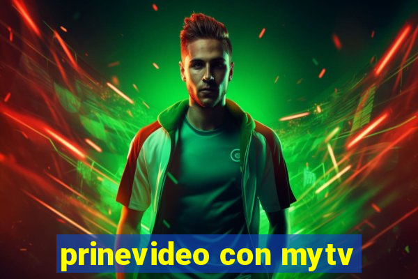 prinevideo con mytv