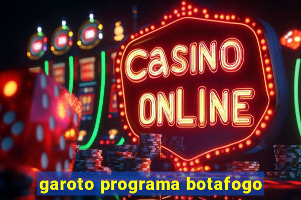 garoto programa botafogo