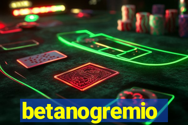 betanogremio