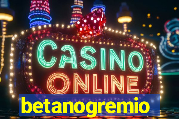 betanogremio