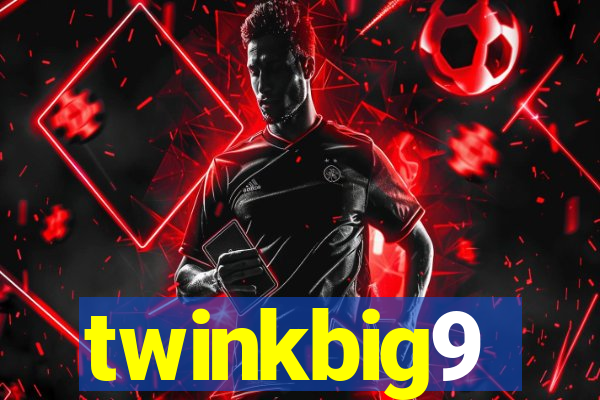 twinkbig9