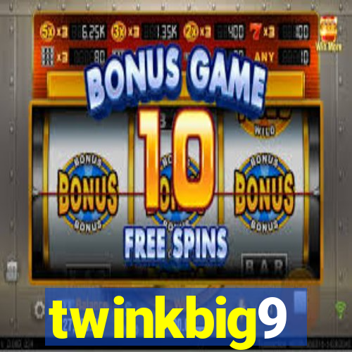 twinkbig9