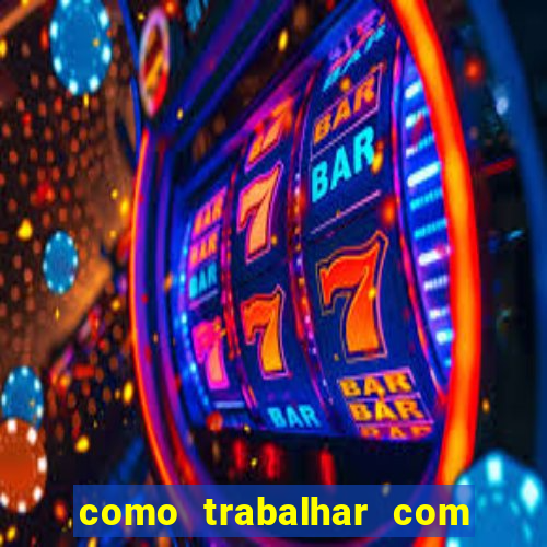 como trabalhar com jogos de aposta